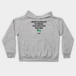 Black Velvet Band Irish Song Lyric Kids Hoodie